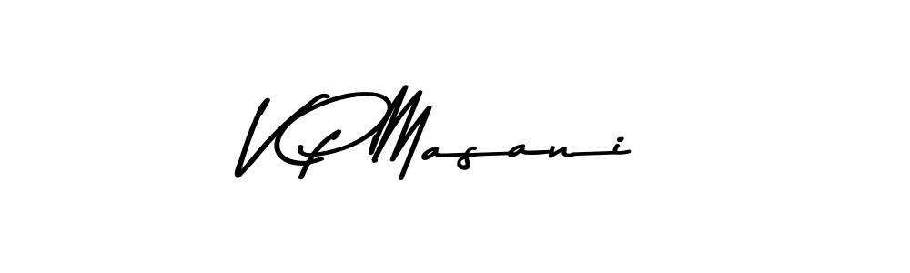 It looks lik you need a new signature style for name V P Masani. Design unique handwritten (Asem Kandis PERSONAL USE) signature with our free signature maker in just a few clicks. V P Masani signature style 9 images and pictures png