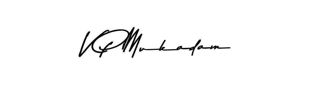 How to make V P Mukadam name signature. Use Asem Kandis PERSONAL USE style for creating short signs online. This is the latest handwritten sign. V P Mukadam signature style 9 images and pictures png