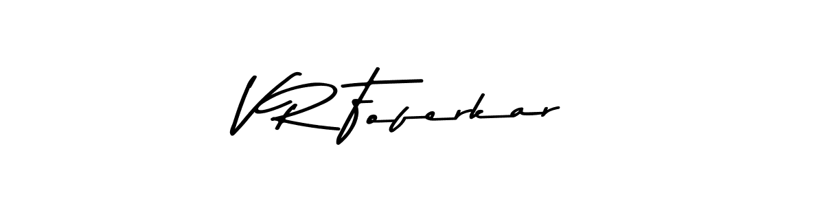 How to make V R Foferkar signature? Asem Kandis PERSONAL USE is a professional autograph style. Create handwritten signature for V R Foferkar name. V R Foferkar signature style 9 images and pictures png