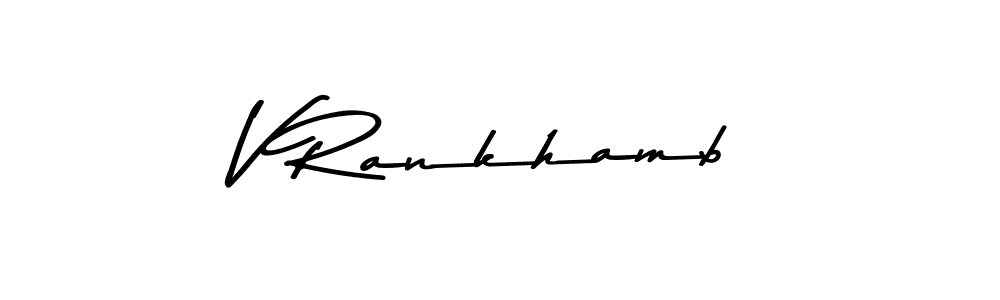 Use a signature maker to create a handwritten signature online. With this signature software, you can design (Asem Kandis PERSONAL USE) your own signature for name V Rankhamb. V Rankhamb signature style 9 images and pictures png