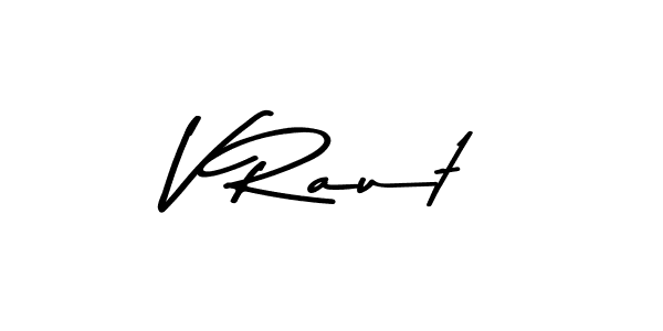 The best way (Asem Kandis PERSONAL USE) to make a short signature is to pick only two or three words in your name. The name V Raut include a total of six letters. For converting this name. V Raut signature style 9 images and pictures png