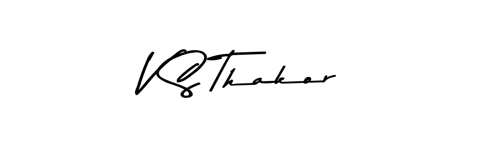 V S Thakor stylish signature style. Best Handwritten Sign (Asem Kandis PERSONAL USE) for my name. Handwritten Signature Collection Ideas for my name V S Thakor. V S Thakor signature style 9 images and pictures png