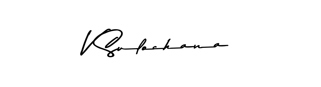 Make a beautiful signature design for name V Sulochana. With this signature (Asem Kandis PERSONAL USE) style, you can create a handwritten signature for free. V Sulochana signature style 9 images and pictures png