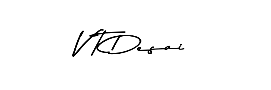 Also we have V T Desai name is the best signature style. Create professional handwritten signature collection using Asem Kandis PERSONAL USE autograph style. V T Desai signature style 9 images and pictures png