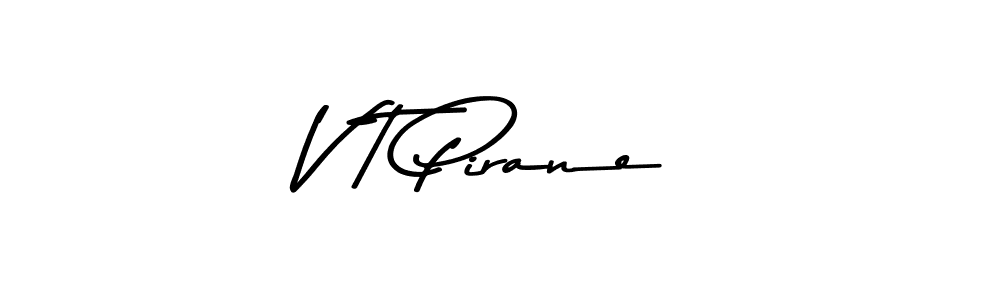 The best way (Asem Kandis PERSONAL USE) to make a short signature is to pick only two or three words in your name. The name V T Pirane include a total of six letters. For converting this name. V T Pirane signature style 9 images and pictures png