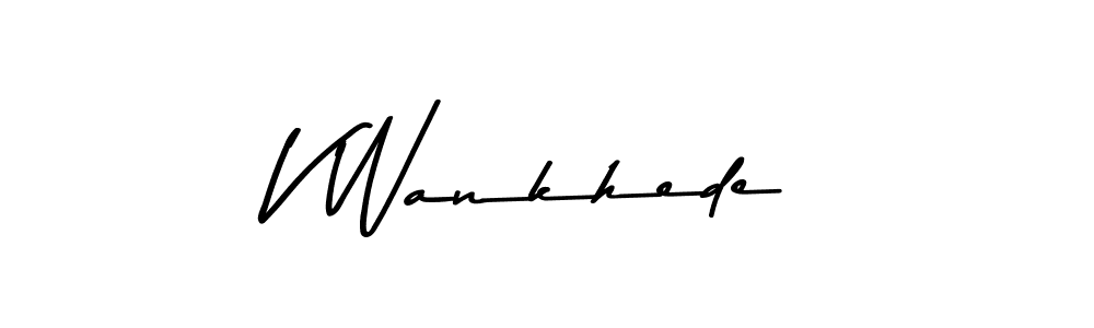 Also we have V Wankhede name is the best signature style. Create professional handwritten signature collection using Asem Kandis PERSONAL USE autograph style. V Wankhede signature style 9 images and pictures png