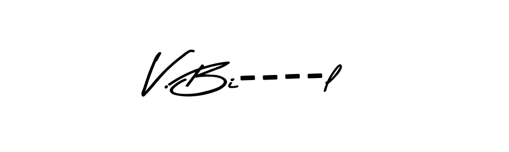 Make a beautiful signature design for name V. Bi----l. With this signature (Asem Kandis PERSONAL USE) style, you can create a handwritten signature for free. V. Bi----l signature style 9 images and pictures png