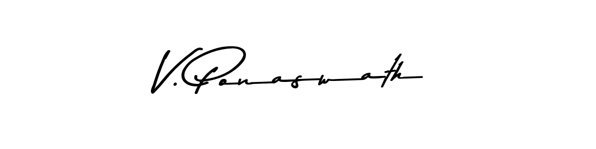 It looks lik you need a new signature style for name V. Ponaswath. Design unique handwritten (Asem Kandis PERSONAL USE) signature with our free signature maker in just a few clicks. V. Ponaswath signature style 9 images and pictures png