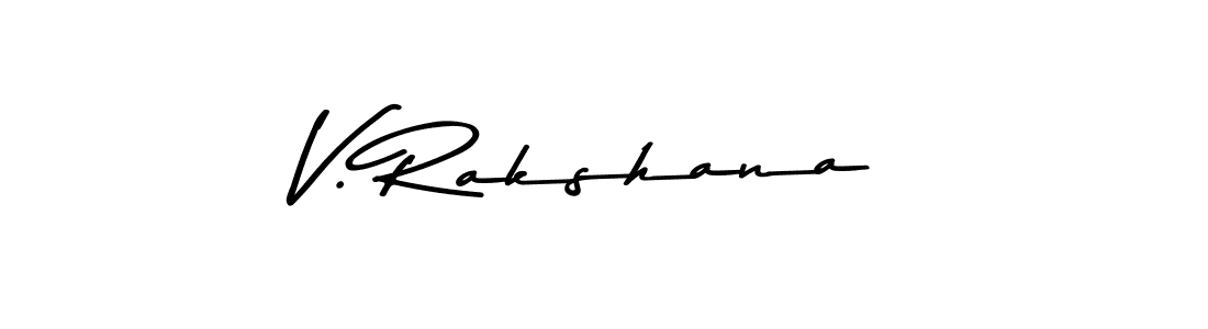 Similarly Asem Kandis PERSONAL USE is the best handwritten signature design. Signature creator online .You can use it as an online autograph creator for name V. Rakshana. V. Rakshana signature style 9 images and pictures png