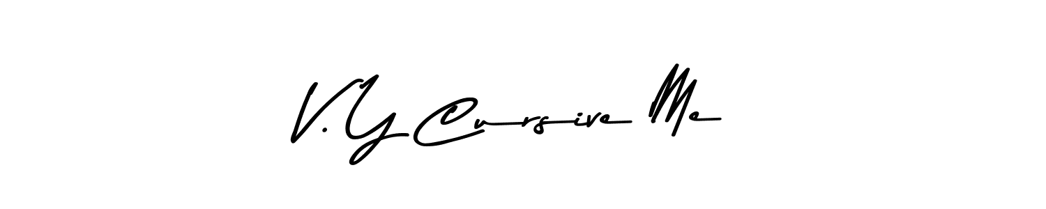 Also You can easily find your signature by using the search form. We will create V. Y Cursive Me name handwritten signature images for you free of cost using Asem Kandis PERSONAL USE sign style. V. Y Cursive Me signature style 9 images and pictures png