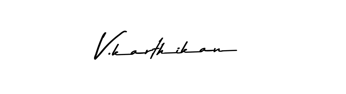 Make a beautiful signature design for name V.karthikan. With this signature (Asem Kandis PERSONAL USE) style, you can create a handwritten signature for free. V.karthikan signature style 9 images and pictures png