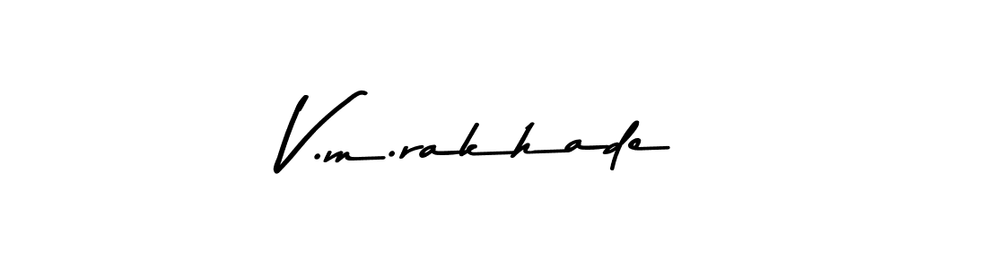 You should practise on your own different ways (Asem Kandis PERSONAL USE) to write your name (V.m.rakhade) in signature. don't let someone else do it for you. V.m.rakhade signature style 9 images and pictures png