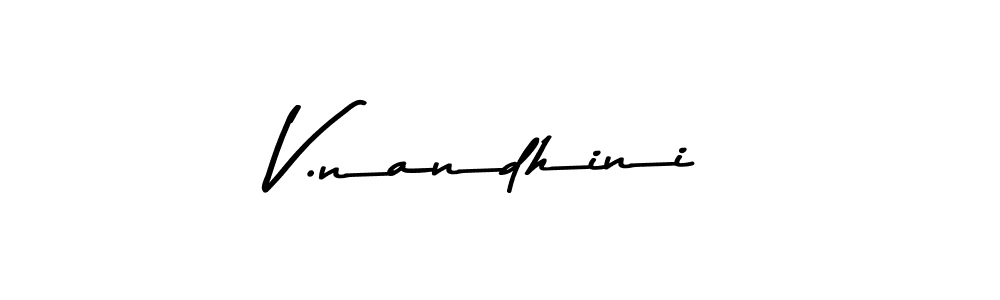 Design your own signature with our free online signature maker. With this signature software, you can create a handwritten (Asem Kandis PERSONAL USE) signature for name V.nandhini. V.nandhini signature style 9 images and pictures png