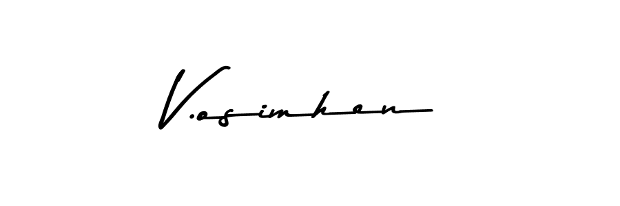 Check out images of Autograph of V.osimhen name. Actor V.osimhen Signature Style. Asem Kandis PERSONAL USE is a professional sign style online. V.osimhen signature style 9 images and pictures png