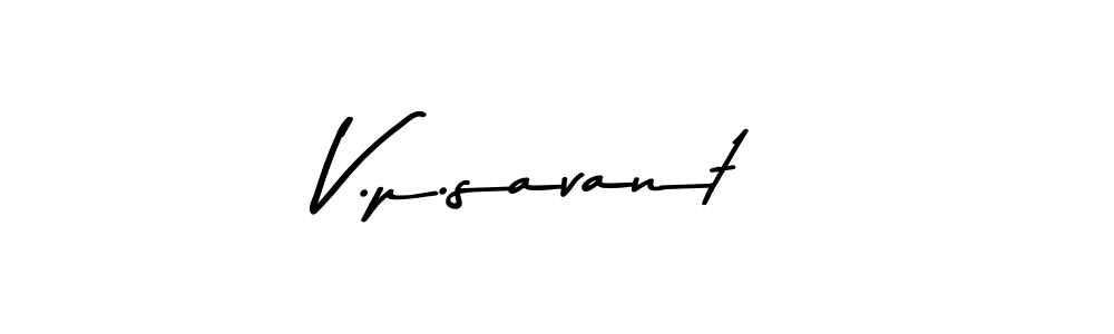 You should practise on your own different ways (Asem Kandis PERSONAL USE) to write your name (V.p.savant) in signature. don't let someone else do it for you. V.p.savant signature style 9 images and pictures png