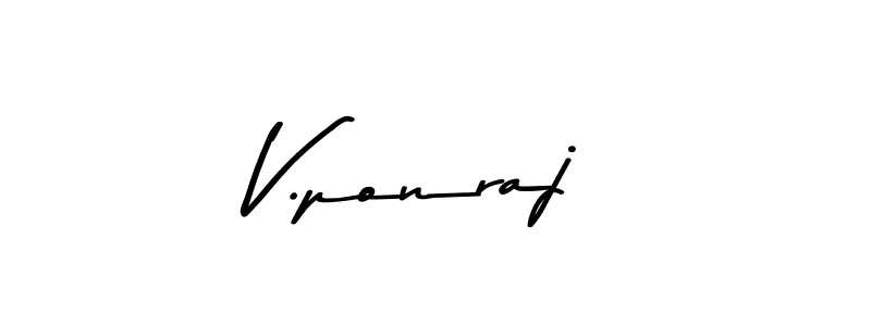 Also You can easily find your signature by using the search form. We will create V.ponraj name handwritten signature images for you free of cost using Asem Kandis PERSONAL USE sign style. V.ponraj signature style 9 images and pictures png