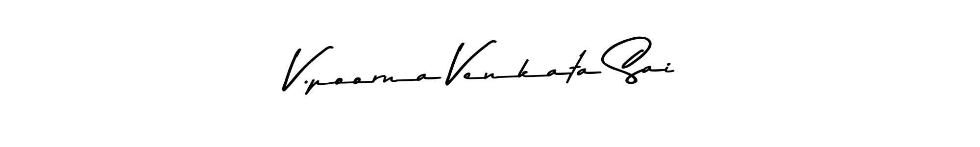 How to make V.poorna Venkata Sai name signature. Use Asem Kandis PERSONAL USE style for creating short signs online. This is the latest handwritten sign. V.poorna Venkata Sai signature style 9 images and pictures png