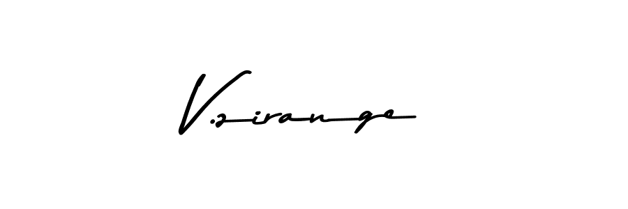 Check out images of Autograph of V.zirange name. Actor V.zirange Signature Style. Asem Kandis PERSONAL USE is a professional sign style online. V.zirange signature style 9 images and pictures png