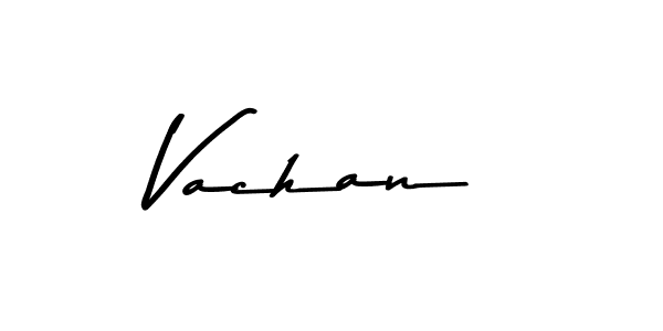 It looks lik you need a new signature style for name Vachan. Design unique handwritten (Asem Kandis PERSONAL USE) signature with our free signature maker in just a few clicks. Vachan signature style 9 images and pictures png