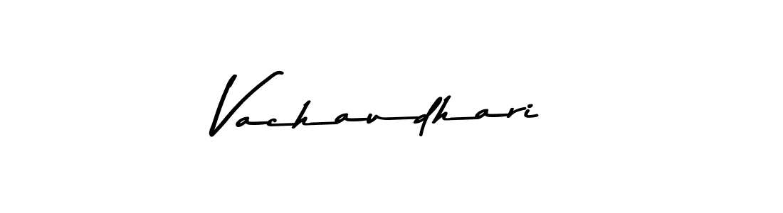 Also we have Vachaudhari name is the best signature style. Create professional handwritten signature collection using Asem Kandis PERSONAL USE autograph style. Vachaudhari signature style 9 images and pictures png