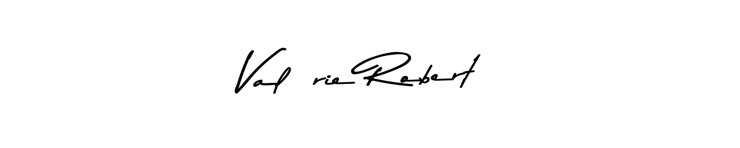 You should practise on your own different ways (Asem Kandis PERSONAL USE) to write your name (Valérie Robert) in signature. don't let someone else do it for you. Valérie Robert signature style 9 images and pictures png