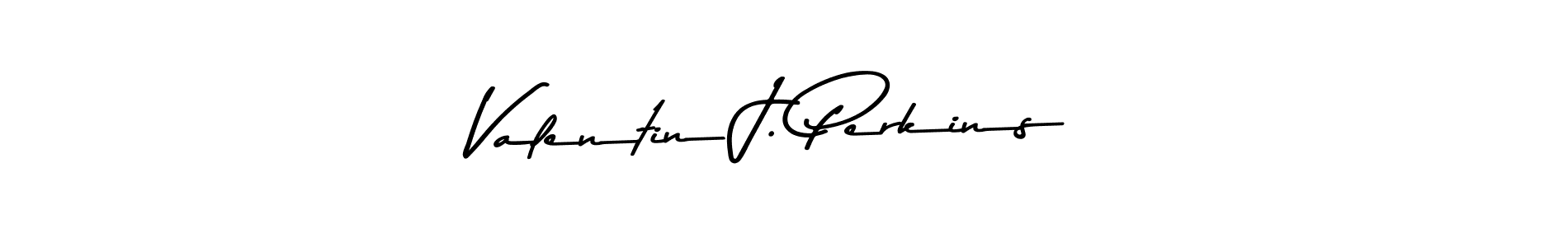 Also we have Valentin J. Perkins name is the best signature style. Create professional handwritten signature collection using Asem Kandis PERSONAL USE autograph style. Valentin J. Perkins signature style 9 images and pictures png