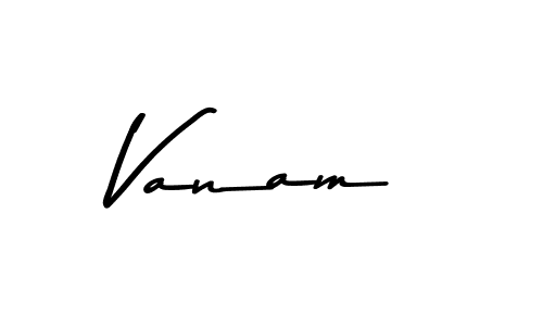 How to make Vanam signature? Asem Kandis PERSONAL USE is a professional autograph style. Create handwritten signature for Vanam name. Vanam signature style 9 images and pictures png