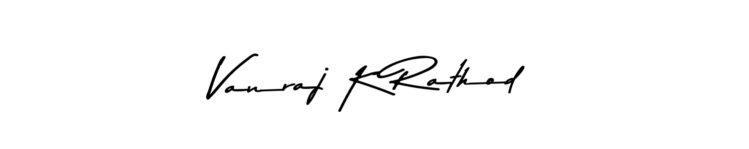 Use a signature maker to create a handwritten signature online. With this signature software, you can design (Asem Kandis PERSONAL USE) your own signature for name Vanraj K Rathod. Vanraj K Rathod signature style 9 images and pictures png