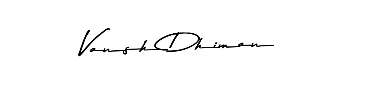 Design your own signature with our free online signature maker. With this signature software, you can create a handwritten (Asem Kandis PERSONAL USE) signature for name Vansh Dhiman. Vansh Dhiman signature style 9 images and pictures png