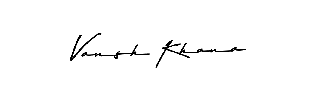 Vansh Khana stylish signature style. Best Handwritten Sign (Asem Kandis PERSONAL USE) for my name. Handwritten Signature Collection Ideas for my name Vansh Khana. Vansh Khana signature style 9 images and pictures png