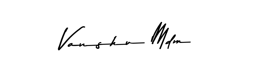 Make a beautiful signature design for name Vanshu Mdm. With this signature (Asem Kandis PERSONAL USE) style, you can create a handwritten signature for free. Vanshu Mdm signature style 9 images and pictures png