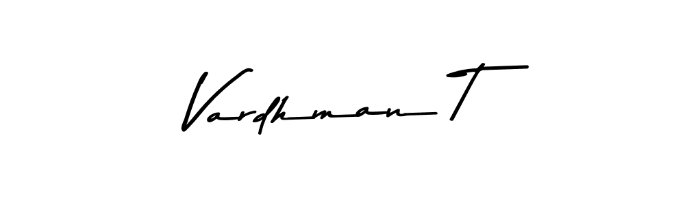 Make a beautiful signature design for name Vardhman T. With this signature (Asem Kandis PERSONAL USE) style, you can create a handwritten signature for free. Vardhman T signature style 9 images and pictures png