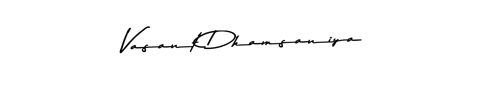 Also we have Vasant Dhamsaniya name is the best signature style. Create professional handwritten signature collection using Asem Kandis PERSONAL USE autograph style. Vasant Dhamsaniya signature style 9 images and pictures png