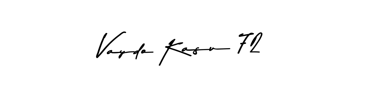 You should practise on your own different ways (Asem Kandis PERSONAL USE) to write your name (Vaydo Kasu 72) in signature. don't let someone else do it for you. Vaydo Kasu 72 signature style 9 images and pictures png