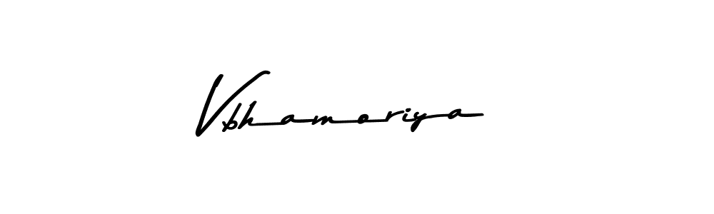 Vbhamoriya stylish signature style. Best Handwritten Sign (Asem Kandis PERSONAL USE) for my name. Handwritten Signature Collection Ideas for my name Vbhamoriya. Vbhamoriya signature style 9 images and pictures png