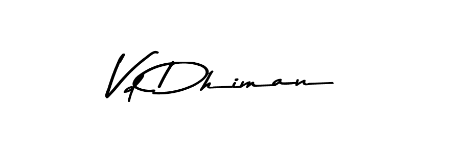Check out images of Autograph of Vd Dhiman name. Actor Vd Dhiman Signature Style. Asem Kandis PERSONAL USE is a professional sign style online. Vd Dhiman signature style 9 images and pictures png