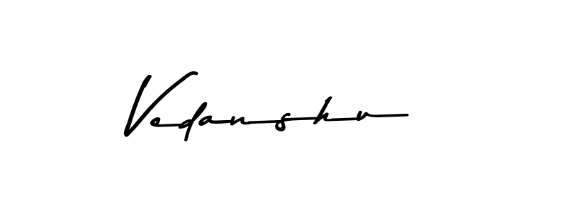 Make a beautiful signature design for name Vedanshu. With this signature (Asem Kandis PERSONAL USE) style, you can create a handwritten signature for free. Vedanshu signature style 9 images and pictures png