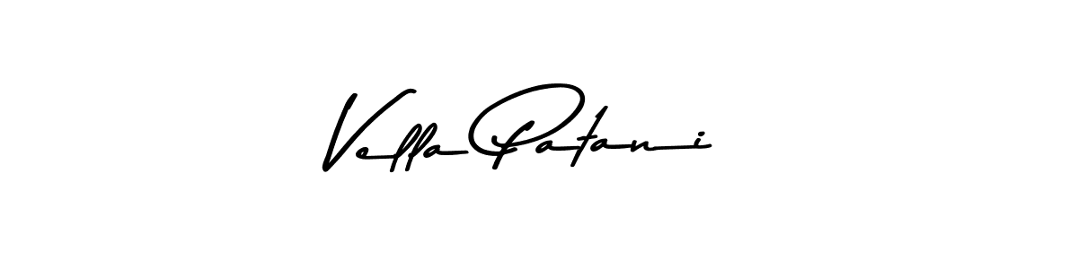 Vella Patani stylish signature style. Best Handwritten Sign (Asem Kandis PERSONAL USE) for my name. Handwritten Signature Collection Ideas for my name Vella Patani. Vella Patani signature style 9 images and pictures png