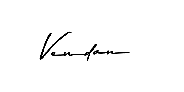 Create a beautiful signature design for name Vendan. With this signature (Asem Kandis PERSONAL USE) fonts, you can make a handwritten signature for free. Vendan signature style 9 images and pictures png