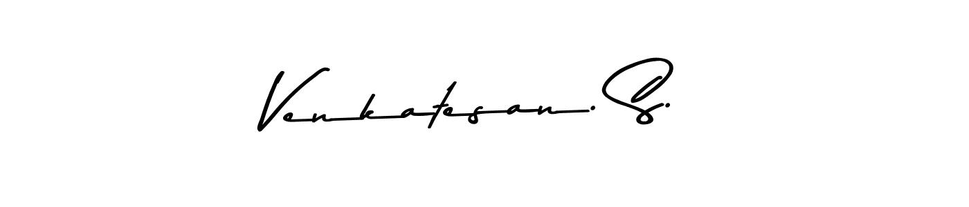 Make a beautiful signature design for name Venkatesan. S.. With this signature (Asem Kandis PERSONAL USE) style, you can create a handwritten signature for free. Venkatesan. S. signature style 9 images and pictures png