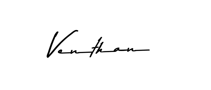 Venthan stylish signature style. Best Handwritten Sign (Asem Kandis PERSONAL USE) for my name. Handwritten Signature Collection Ideas for my name Venthan. Venthan signature style 9 images and pictures png