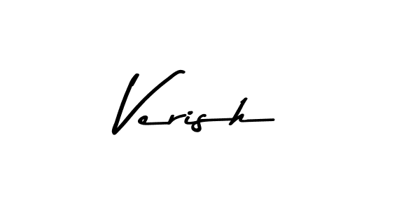 You should practise on your own different ways (Asem Kandis PERSONAL USE) to write your name (Verish) in signature. don't let someone else do it for you. Verish signature style 9 images and pictures png