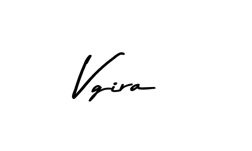 How to make Vgira name signature. Use Asem Kandis PERSONAL USE style for creating short signs online. This is the latest handwritten sign. Vgira signature style 9 images and pictures png