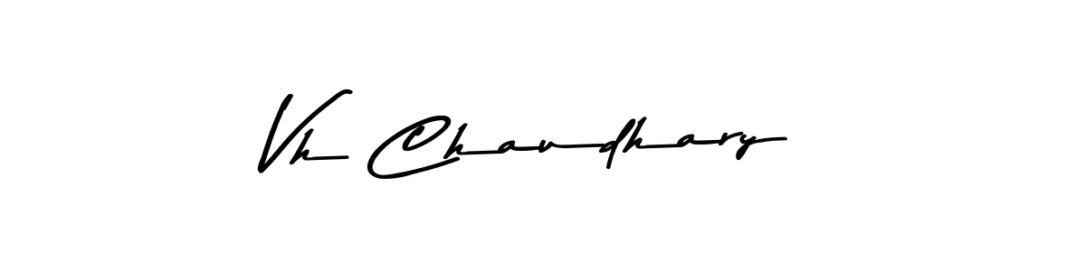Also we have Vh Chaudhary name is the best signature style. Create professional handwritten signature collection using Asem Kandis PERSONAL USE autograph style. Vh Chaudhary signature style 9 images and pictures png
