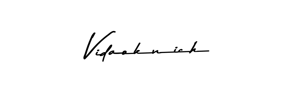 Also we have Vidaoknich name is the best signature style. Create professional handwritten signature collection using Asem Kandis PERSONAL USE autograph style. Vidaoknich signature style 9 images and pictures png
