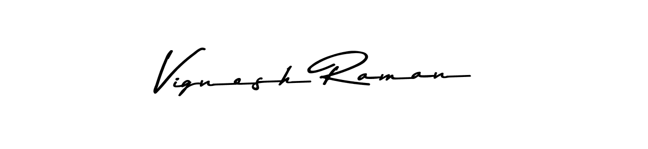 Also You can easily find your signature by using the search form. We will create Vignesh Raman name handwritten signature images for you free of cost using Asem Kandis PERSONAL USE sign style. Vignesh Raman signature style 9 images and pictures png