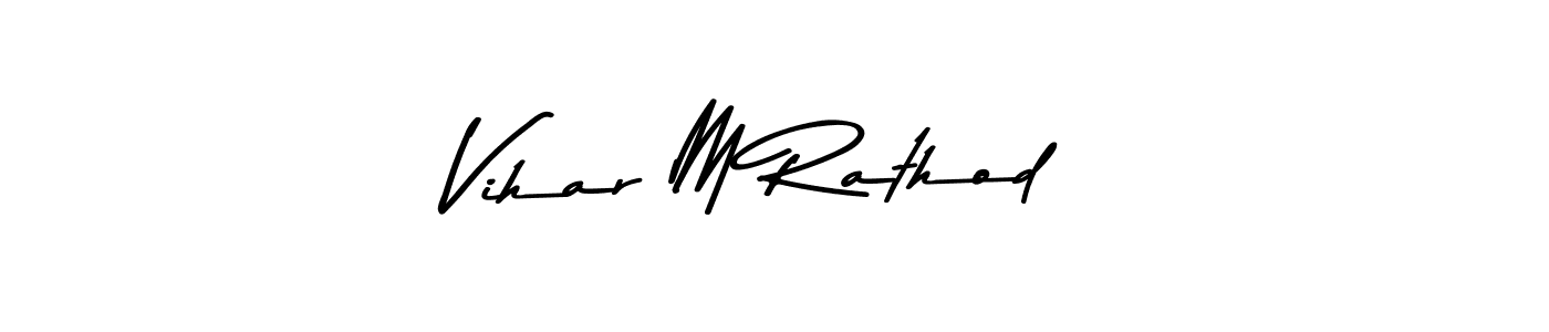 How to make Vihar M Rathod name signature. Use Asem Kandis PERSONAL USE style for creating short signs online. This is the latest handwritten sign. Vihar M Rathod signature style 9 images and pictures png