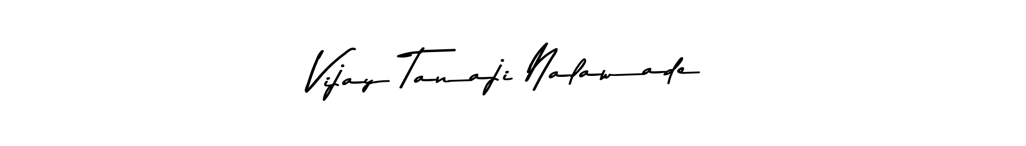 Create a beautiful signature design for name Vijay Tanaji Nalawade. With this signature (Asem Kandis PERSONAL USE) fonts, you can make a handwritten signature for free. Vijay Tanaji Nalawade signature style 9 images and pictures png