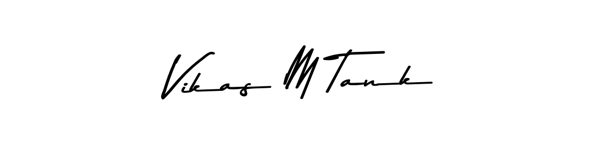 Create a beautiful signature design for name Vikas M Tank. With this signature (Asem Kandis PERSONAL USE) fonts, you can make a handwritten signature for free. Vikas M Tank signature style 9 images and pictures png