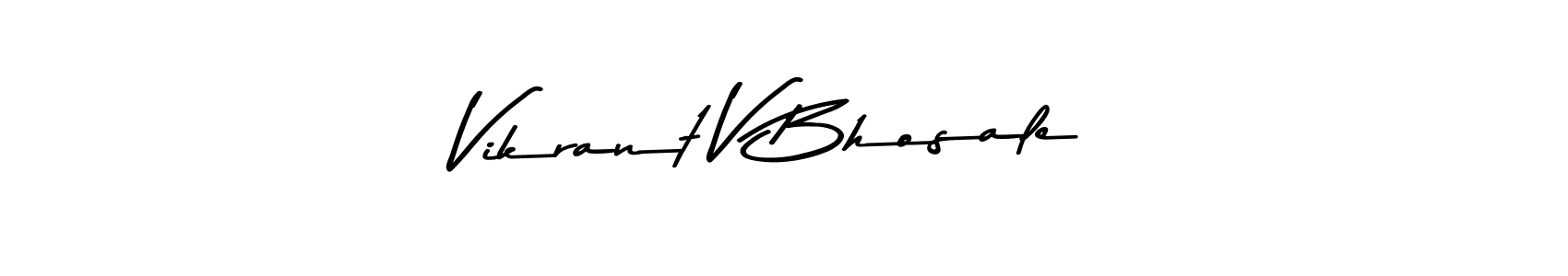 Make a beautiful signature design for name Vikrant V Bhosale. With this signature (Asem Kandis PERSONAL USE) style, you can create a handwritten signature for free. Vikrant V Bhosale signature style 9 images and pictures png